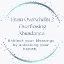 Logo From Overwhelm to <mark>Overflow</mark>
